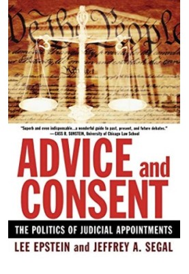 Advice and Consent - The Politics of Judicial Appointments