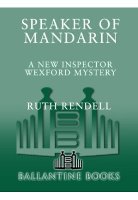 Speaker of Mandarin (US) (Inspector Wexford, 12)