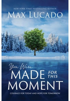You Were Made for This Moment