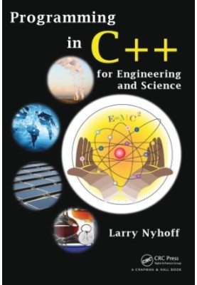 Programming in C++ for Engineering and Science