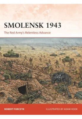 Smolensk 1943: The Red Army's Relentless Advance