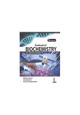 Textbook of Biochemistry for Dental Students
