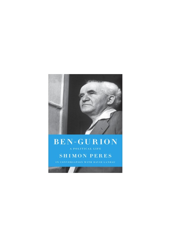 Ben-Gurion: a political life