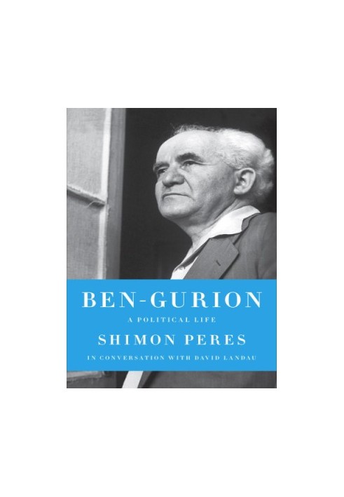 Ben-Gurion: a political life