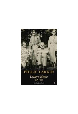 Philip Larkin: Letters Home