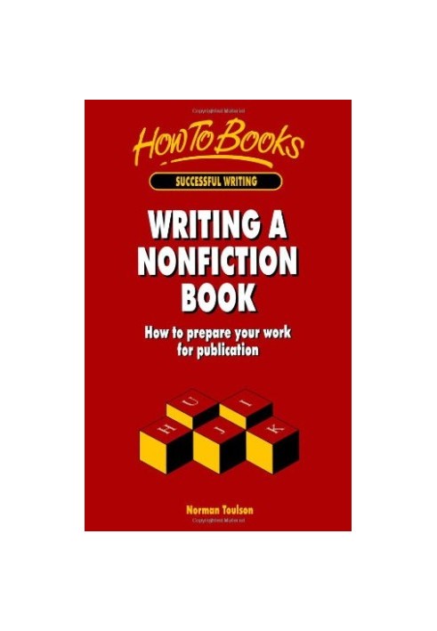 Writing a Nonfiction Book - How to Prepare Your Work for Publication (Successful Writing)