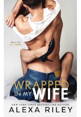 Wrapped In My Wife