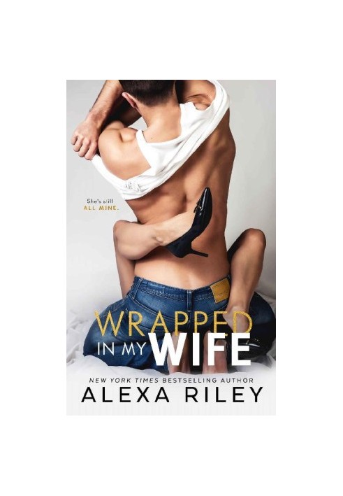 Wrapped In My Wife