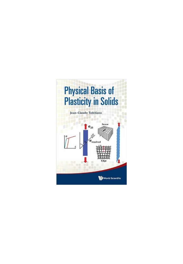 Physical Basis of Plasticity in Solids