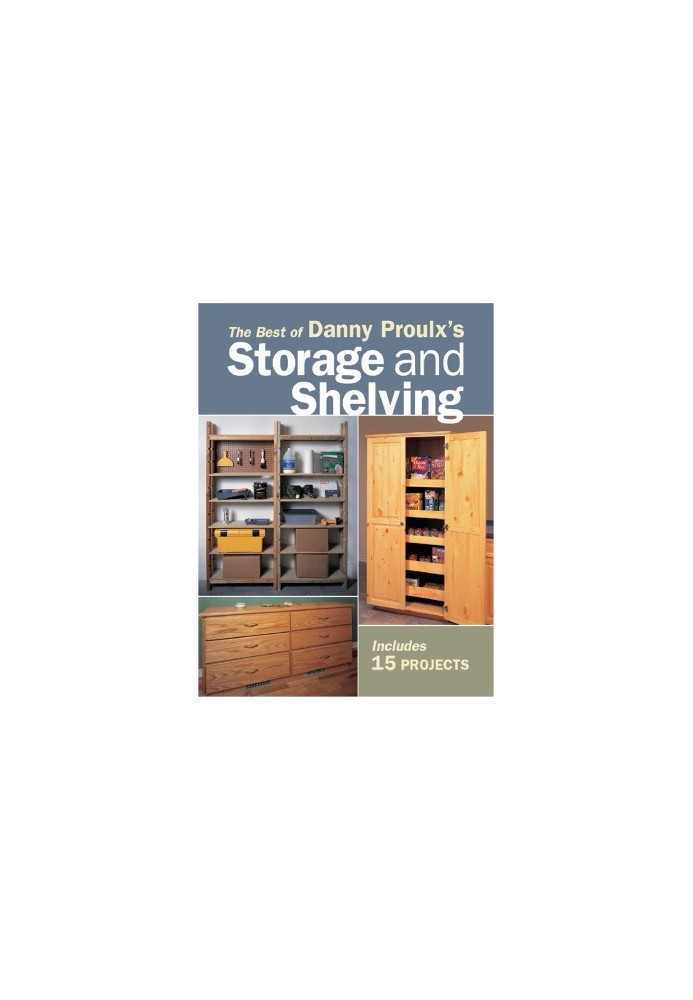 The Best of Danny Proulx's Storage and Shelving