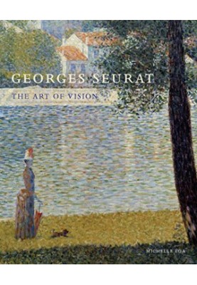 Georges Seurat : the art of vision