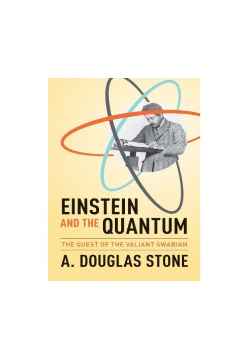 Einstein and the Quantum - The Quest of the Valiant Swabian