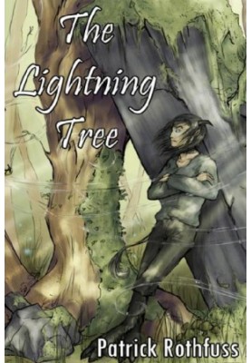 The Lightning Tree. A Novella (The Kingkiller Chronicles, Book 0.25)