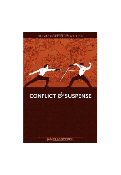 Elements of Fiction Writing - Conflict and Suspense