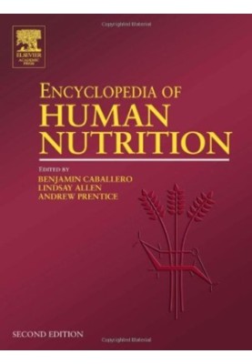 Encyclopedia of human nutrition