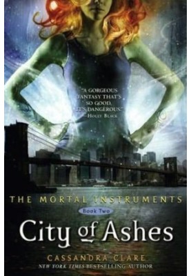 City of Ashes (The Mortal Instruments 2)
