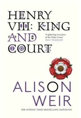 Henry VIII: The King and His Court