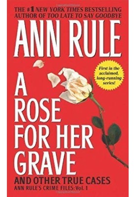 A rose for her grave : and other true cases