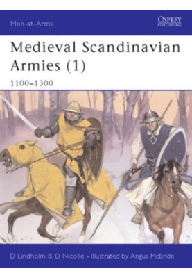 Medieval Scandinavian Armies (1): 1100-1300