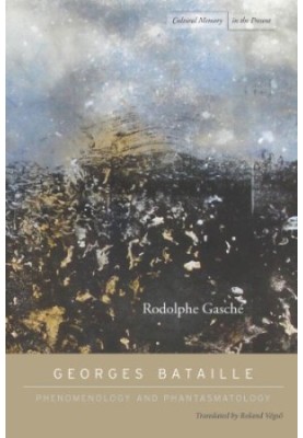 Georges Bataille : On the Philosophy of Georges Bataille