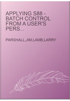 Applying S88 - Batch Control from a User's Perspective