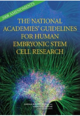 2008 Amendments to the National Academies' Guidelines for Human Embryonic Stem Cell Research.