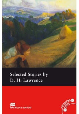Selected Stories by D.H. Lawrence - Macmillan Readers: Level 4