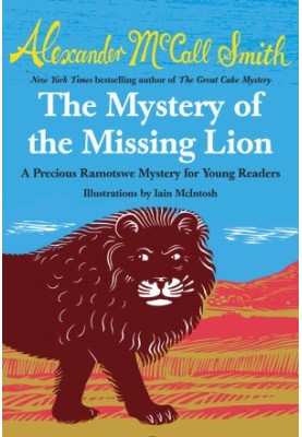 [Precious Ramotswe's Very First Cases 03] • The Mystery of the Missing Lion