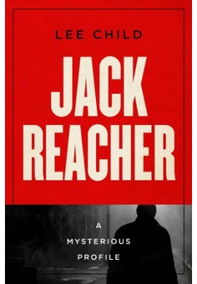 Jack Reacher: A Mysterious Profile