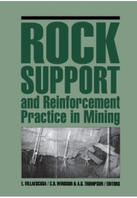 Rock Support and Reinforcement Practice in Mining