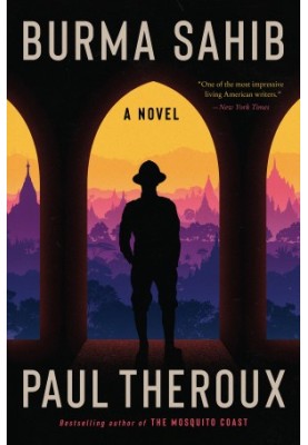 Burma Sahib: A Novel