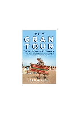 The Gran Tour: Travels with my Elders