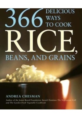 366 Delicious Ways to Cook Rice, Beans, and Grains