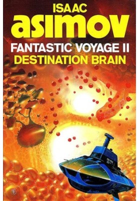 Fantastic Voyage II Destination Brain