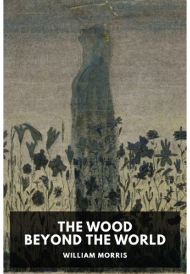 The Wood Beyond the World