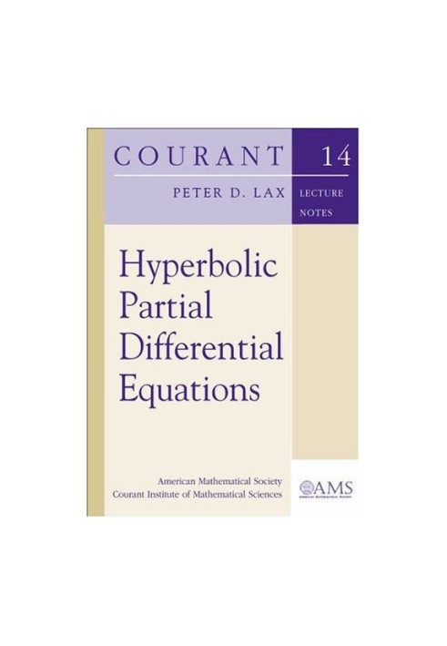 Hyperbolic Partial Differential Equations (Courant Lecture Notes)