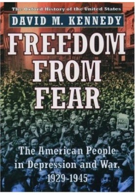 Freedom From Fear: The American People in Depression and War, 1929-1945