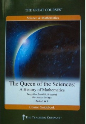 The queen of the sciences : a history of mathematics