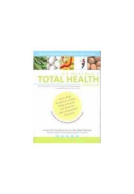 Dr. Mercola’s Total Health Program:The proven plan to prevent disease and premature aging, optimize weight and live longer [F