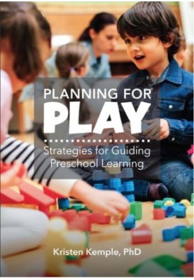 Planning for Play: Strategies for Guiding Preschool Learning