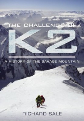 The challenge of K2 : a history of the savage mountain