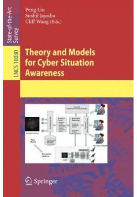 Theory and models for cyber situation awareness