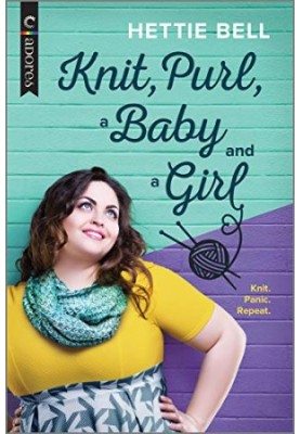 Knit, Purl, a Baby and a Girl: A Queer New Adult Romance (Carina Adores)