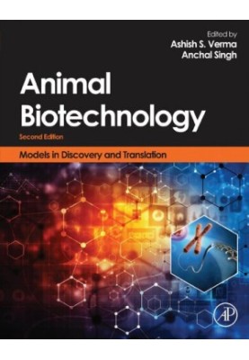 Animal Biotechnology: Models in Discovery and Translation, 2nd