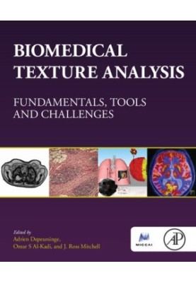 Biomedical Texture Analysis: Fundamentals, Tools and Challenges