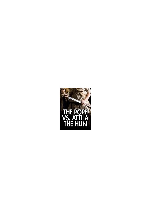 The Pope vs. Attila the Hun (2014)