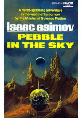 Pebble in the Sky - Galactic Empire, Book 3 Trantorian Empire, Book 1