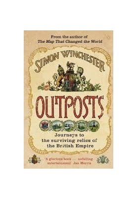 Outposts - Journeys to the Surviving Relics of the British Empire