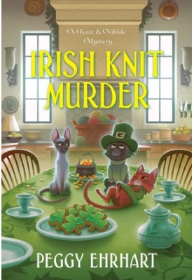 Irish Knit Murder (Knit & Nibble Mystery 9)
