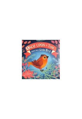 Once Upon a Time... There Was a Little Bird